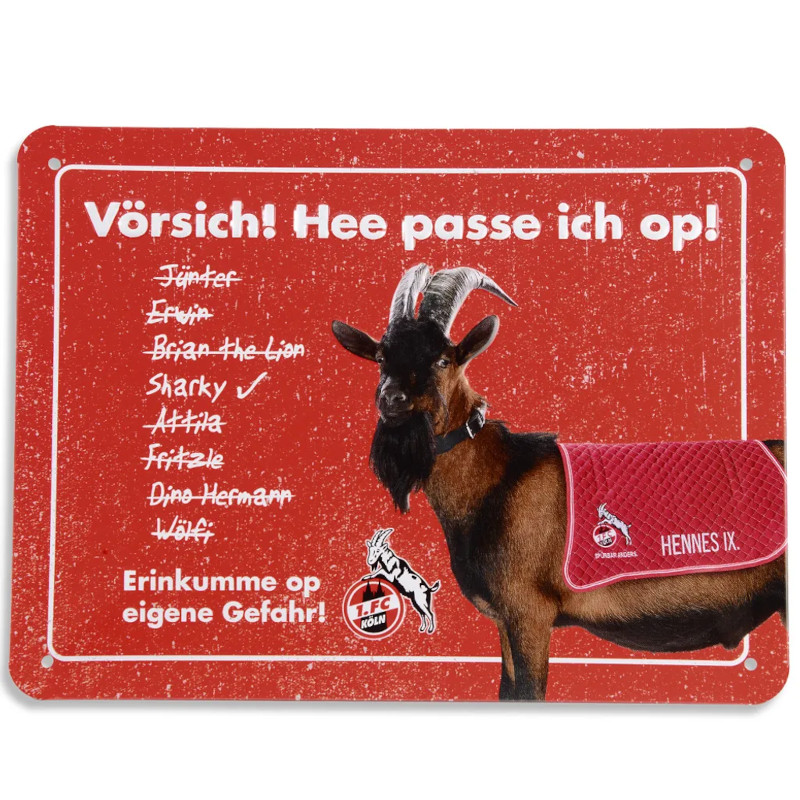 1. FC Köln Blechschild "Hennes IX"